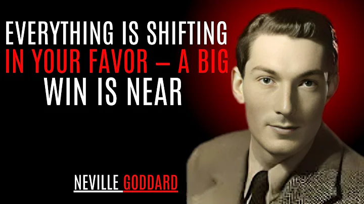 Everything Is Shifting in Your Favor — A Big Win Is Near '' | NEVILLE GODDARD | POWERFUL TEACHINGS