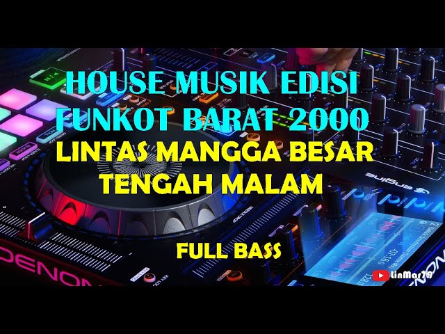 DJ HOUSE MUSIC GOLDEN CROWN EDISI FUNKOT BARAT JADUL  ERA 2000-AN ||LINTAS MANGGA BESAR TENGAH MALAM class=
