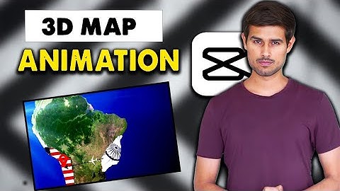 Mastering CapCut: Creating Dhruv Rathi-style 3D Map Animation Edits 😲
