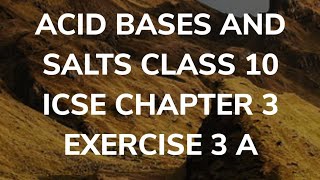 ACID BASES AND SALTS CLASS 10 ICSE CHAPTER 3 EXERCISE 3A screenshot 2