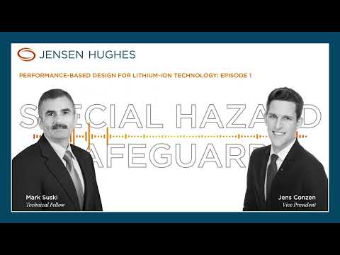 Performance-based Design for Lithium-ion | Special Hazard Safeguards | Jensen Hughes - video from Jensen Hughes