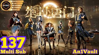 EP 137 PV | Multi Sub | Soul Land S2 | The Peerless Tang Sect 【斗罗大陆2绝世唐门】