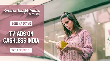Some Creative Ads On Cashless India ( Demonetization & Currency Ban ) | TVC Ep 31