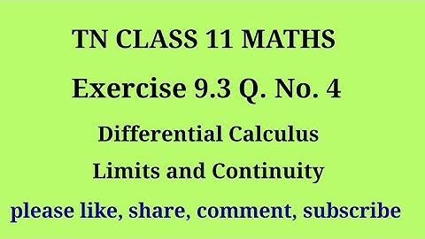11 maths |exercise 9.3|q. no.4|chapter 9|Differential calculus limits and continuity |gmrrao maths|