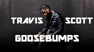 Travis Scott Goosebumps(1 Hour+Without Kendrick Lamar)
