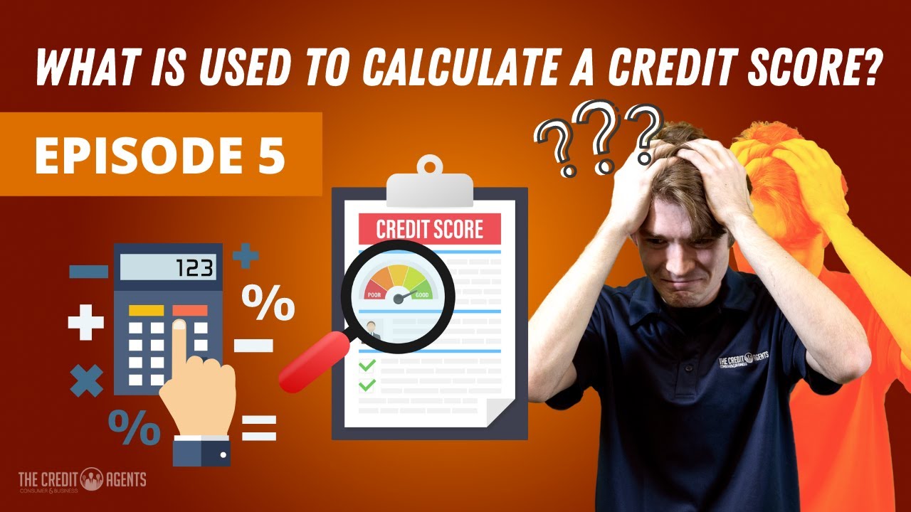 What is Used to CALCULATE A CREDIT SCORE? | The Credit Academy Ep. 5 ...