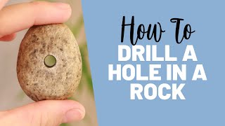 How to Drill a Hole in a Rock or Stone for Crafts and Jewelry Making Easy Tutorial DIY