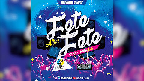 Thumbnail of Jagwa De Champ  - Fete After Fete (Super Kat Riddim ) Crop Over 2017