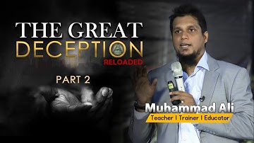 The Great Deception Reloaded - Part 2