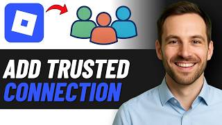 How To Add Trusted Connection On Roblox (QUICK GUIDE)