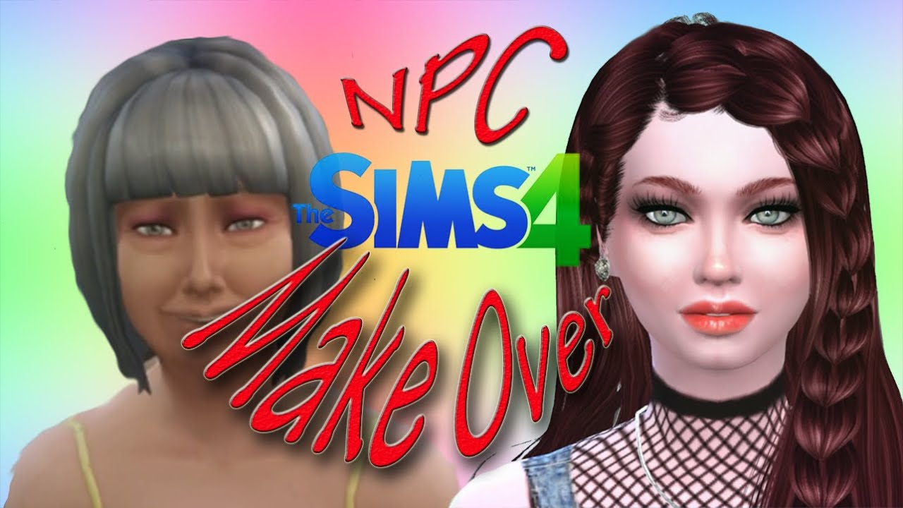 Sims4 NPC MakeOver part 10 - YouTube