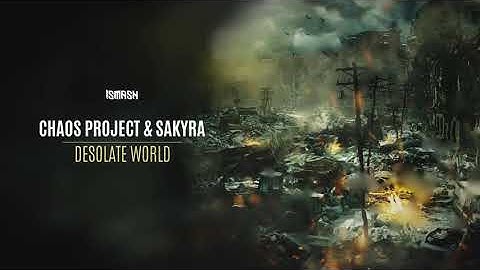 Chaos Project & Sakyra - Desolate World