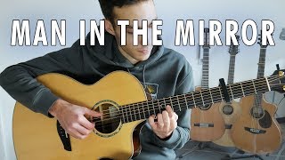 Michael Jackson - Man In The Mirror (Acoustic Fingerstyle Guitar Cover)