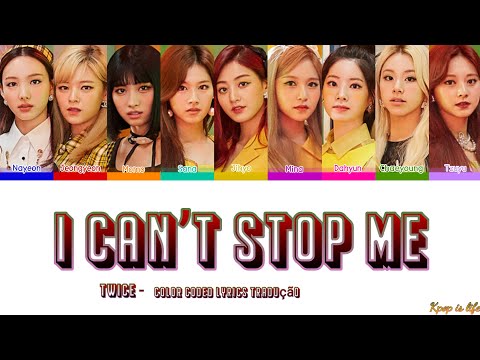 Twice - I Can't Stop Me Color Coded Lyrics Tradução