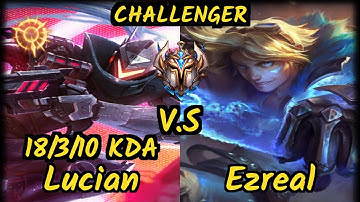 Hans Sama (LUCIAN) vs EZREAL - 18/3/10 KDA BOTTOM ADC CHALLENGER GAMEPLAY - EUW