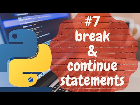 Python Programming Tutorial(for beginners) #7 - Break and Continue Statements
