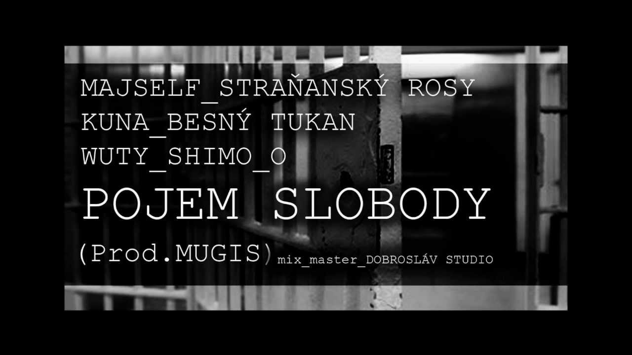 Majself x Mugis - Pojem Slobody ft. Straňanský Rosy x Kuna x Tukan x Wuty x Shimo_O |Official Audio|