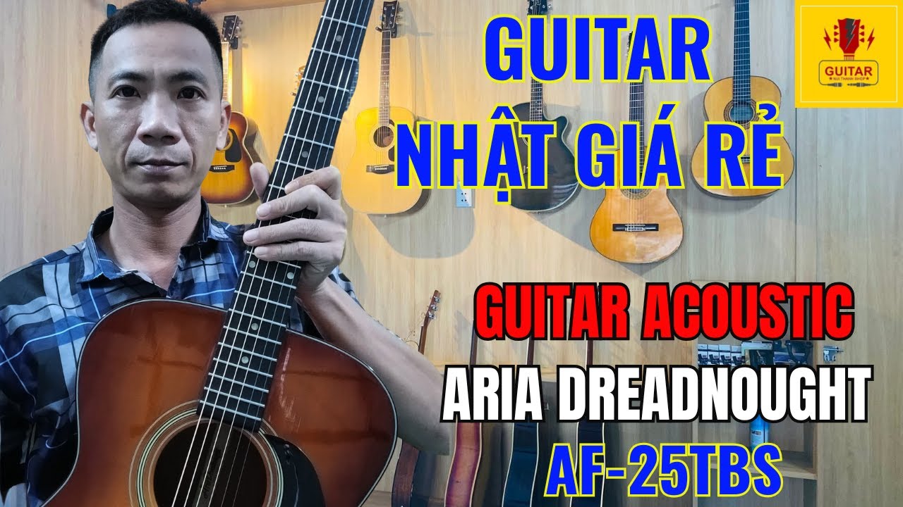 GUITAR ACOUSTIC ARIA DREADNOUGHT AF- 25TBS RẤT ĐẸP,RẤT RẺ|GUITAR NHẬT|GUITAR NHẬT GIÁ RẺ