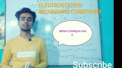 Boundary conditions in electrostatics for IIT-JAM!!CSIR-NET!!GATE PHYSICS Part-1