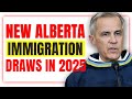 New Alberta Immigration Draws In 2025 Canada Immigration New Alberta Immigration Draws In 2025 Canada Immigration