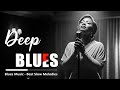 Deep Whiskey Blues 🥃 Smooth Guitar for Lonely Nights 🍷 Blues Music