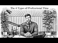 The 4 Types Of Professional Time 