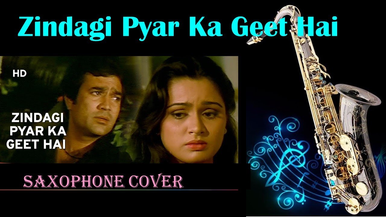  638Zindagi Pyar Ka Geet Hai   Saxophone Cover by Suhel Saxophonist Souten Kishore Kumar