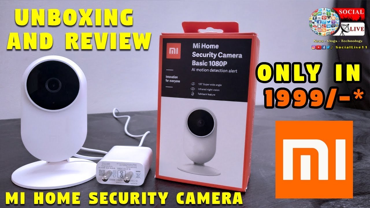 Mi Home Security Camera Basic 1080p Unboxing and Review Sociallive11