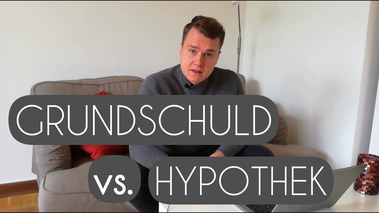 DER UNTERSCHIED! - Grundschuld vs Hypothek einfach erklärt - YouTube