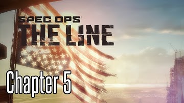 Spec Ops: The Line - Chapter 5 - The Edge