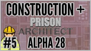 Promises = Construction + Prison Architect Alpha 28 #5