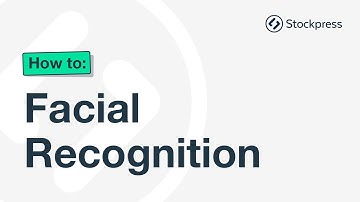 Facial Recognition | Stockpress how to series