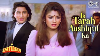 Is Tarah Aashiqui Ka Asar Chod Jaunga | Kumar Sanu | Saif Ali Khan, Raveena Tandon | Anu Malik