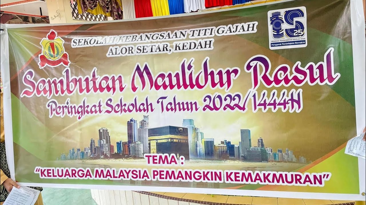 SAMBUTAN MAULIDUR RASUL 2022 | SK TITI GAJAH |