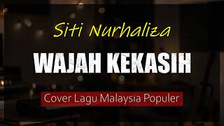 SITI NURHALIZA - Wajah Kekasih | Video Lirik Cover Lagu Malaysia Populer By Denting Entertainment