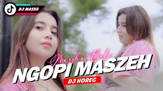 Dj Maska - Marsha Bule - Ngopi Maszeh (Official Music Video DJ) Mumet mikir cicilan Ngopi maszeh