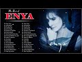 The Very Best Of ENYA Songs 💞 ENYA Greatest Hits Full Album 💞 ENYA Collection 2021
