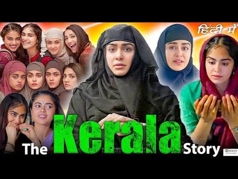 The Kerala Story Hindi Full Movie Full Movie The Kerala Story Adah Sharma Siddhi Idnani 