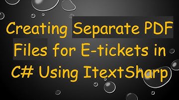 Creating Separate PDF Files for E-tickets in C# Using ItextSharp
