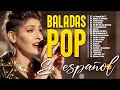 Baladas Pop En Español 🎶 Ha Ash, Yuridia, Camila, Sin Bandera, Alejandro Sanz, Jesse &amp; Joy,...