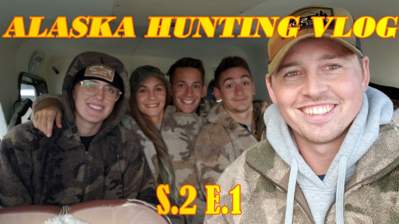 Alaska Hunting Vlog S.2 E.1 YouTube