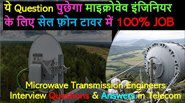 Microwave engineering interview questions & answers | MW engineer interview questions & answers