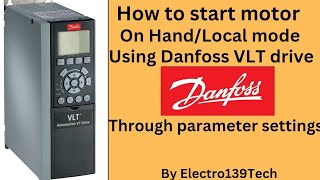 How start motor on hand mode using danfoss VLT drive