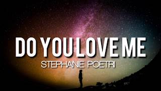 Stephanie Poetri - Do You Love Me (Lyrics)