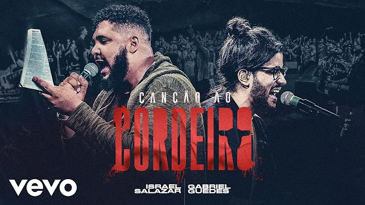 Israel Salazar, Gabriel Guedes - Cano Ao Cordeiro ...