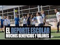 El deporte escolar: muchos beneficios y valores para los niños y niñas