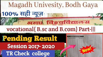 Magadh University B.sc/B.com Part 3rd Result 2021 |Mu Ug Part 3 Result 2017-2020