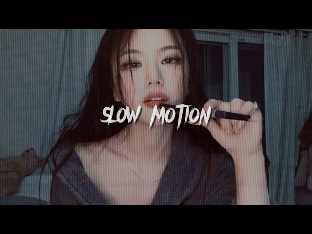 slow motion  -amaria bb ( speed up ) lofi vibes class=