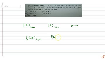 If` A` and` B `are two matrices of the order` 3 xx m` and `3 xx n`, respectively and `m= n,` th...