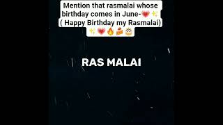Mention that rasmalai whose birthday comes in June 💗✨ happy birthday in advance......🔥🙃💗✨#aesthetic